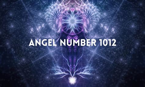 1012 angel number|1012 spiritual meaning.